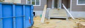 Dumpster rental for home renovations